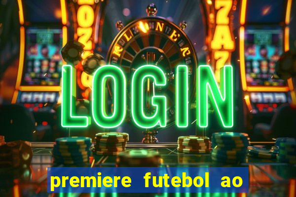 premiere futebol ao vivo hd